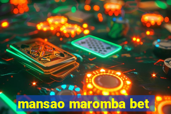 mansao maromba bet